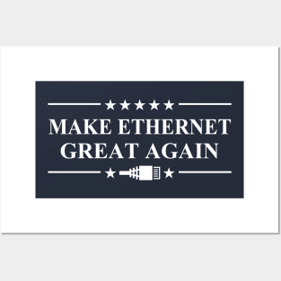 Make Ethernet Great Again Geek Nerd Posters and Art